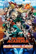 Póster de la película My Hero Academia 3: Misión mundial de héroes