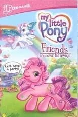 Poster de la película My Little Pony: Friends Are Never Far Away - Películas hoy en TV