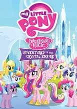 Poster de My Little Pony Friendship Is Magic: Adventures In The Crystal Empire