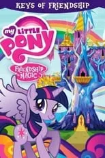 Poster de la película My Little Pony Friendship is Magic: Keys of Friendship - Películas hoy en TV