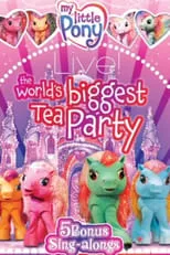 Película My Little Pony Live! The World's Biggest Tea Party