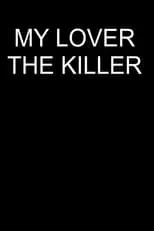 Jim Sclavunos es Self (archive footage) en My Lover The Killer