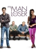 Poster de la película My Man is a Loser - Películas hoy en TV