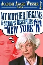 Película My Mother Dreams the Satan's Disciples in New York