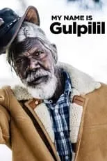 Poster de My Name Is Gulpilil