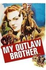 Poster de la película My Outlaw Brother - Películas hoy en TV