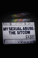 Película My Sexual Abuse: The Sitcom