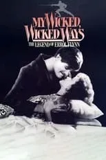 Portada de My Wicked, Wicked Ways: The Legend of Errol Flynn