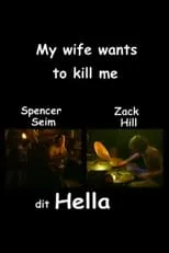 Zach Hill interpreta a  en My wife wants to kill me