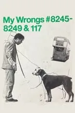 Película My Wrongs #8245–8249 & 117