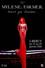 Poster de Mylène Farmer : Avant que l'ombre... à Bercy