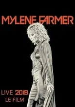 Mylène Farmer interpreta a Mylène Farmer en Mylène Farmer : Live 2019 - Le Film