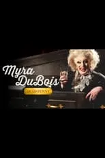 Myra DuBois es  en Myra DuBois: Dead Funny