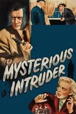 Helen Mowery es Freda Hanson en Mysterious Intruder