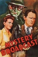 George Byron interpreta a Radio Actor (uncredited) en Mystery Broadcast