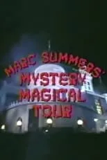 Marc Summers interpreta a Marc en Mystery Magical Special