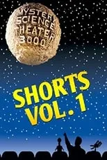 Michael J. Nelson es Mike Nelson en Mystery Science Theater 3000: Shorts, Volume 1