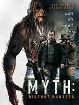 Película Myth: Bigfoot Hunters