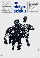 Póster de la película Na białym szlaku