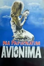 Película Na papirnatih avionih