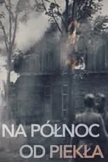 Póster de la película Na północ od piekła