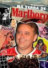 D.J. Marlboro es Self en Na Terra De Marlboro