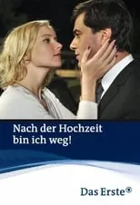 Poster de Nach der Hochzeit bin ich weg!