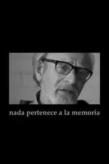 Pedro Chaskel es Himself en Nada pertenece a la memoria