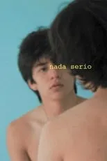 Película Nada serio