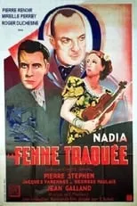 Jacques Henley interpreta a Head of the Second Bureau en Nadia la femme traquée