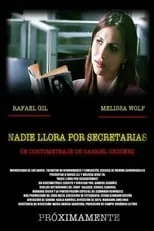 Melissa Wolf interpreta a  en Nadie llora por secretarias