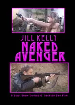 Jill Kelly interpreta a Naked Avenger en Naked Avenger