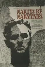 Póster de la película Naktys be nakvynės