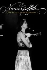 Nanci Griffith es Self en Nanci Griffith: One Fair Summer Evening