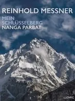 Película Nanga Parbat - Mein Schlüsselberg