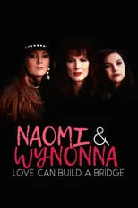 Cari Shayne interpreta a Young Naomi (Diana) Judd en Naomi & Wynonna: Love Can Build a Bridge