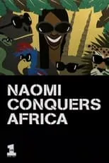 Kate Moss es Herself en Naomi Conquers Africa