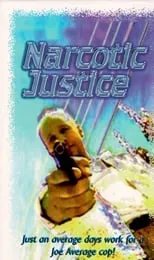 Película Narcotic Justice