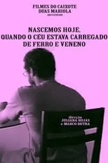 Película Nascemos Hoje, Quando o Céu Estava Carregado de Ferro e Veneno