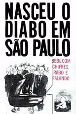 Película Nasceu o Bebê Diabo em São Paulo