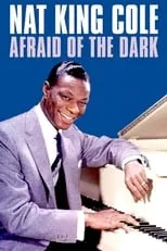 Poster de Nat King Cole: Afraid of the Dark