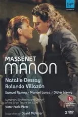 Natalie Dessay interpreta a Manon en Natalie Dessay & Rolando Villazón - Massenet: Manon