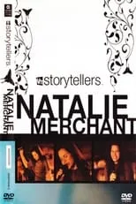 Natalie Merchant es Vocals en Natalie Merchant - VH1 Storytellers