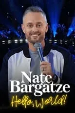 Nate Bargatze interpreta a Self en Nate Bargatze: Hello World