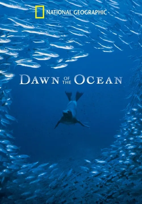 Póster de National Geographic: Dawn of the Oceans