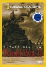 Poster de la película National Geographic: Untold Stories of World War II - Películas hoy en TV