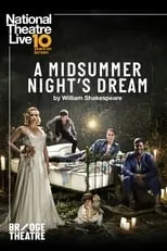 Isis Hainsworth interpreta a Hermia en National Theatre Live: A Midsummer Night's Dream