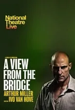 Poster de National Theatre Live: A View from the Bridge