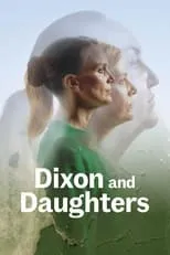 Poster de National Theatre Live: Dixon and Daughters