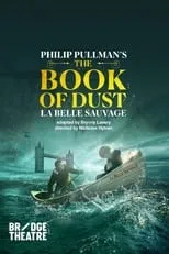 Richard James-Neale es CCD / Drunk / Gold Monkey en National Theatre Live: The Book of Dust — La Belle Sauvage